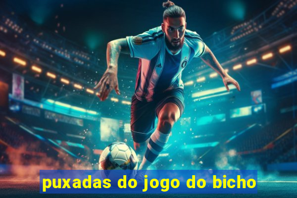 puxadas do jogo do bicho